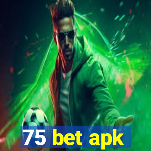 75 bet apk